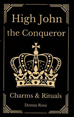 High John The Conqueror Charms & Rituals