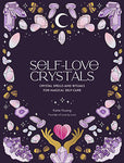 Self-love Crystals (hc) By Katie Huang