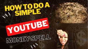 How to do a simple money spell on youtube.