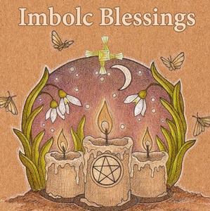 HAPPY IMBOLC! SOME OF YOU ASK JUST WHAT IS IMBOLIC ALL ABOUT?