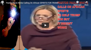 PASTOR PAULA WHITE CALLING ON AFRICAN SPIRITS FOR TRUMP TO WIN BUT IT DOESN'T WORK!