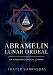 Abramelin Lunar Ordeal By Frater Barrabbas