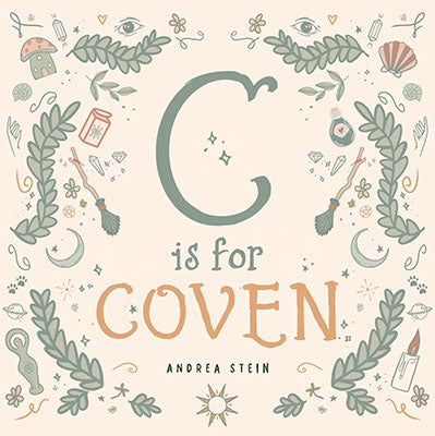 C Is For Coven By Andrea Stein