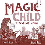 Magic Child, Bedtime Ritual (hc) By Beck & Revy