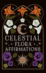 Celestial Flora Affirmations By Viki Lester