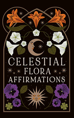 Celestial Flora Affirmations By Viki Lester