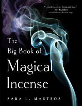 Big Book Of Magical Incense By Sara L Mastros