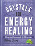 Crystals For Energy Healing By Ashley Leavy