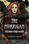 Morgan Celtic Goddess Of Magick & Might By Courtney Weber