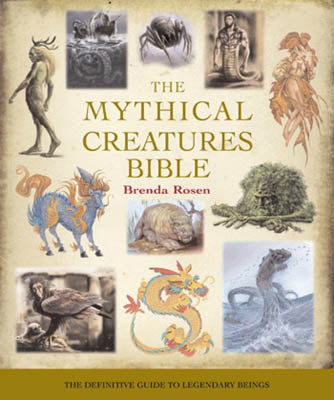 Mythical Creature Bible By Brenda Rosen