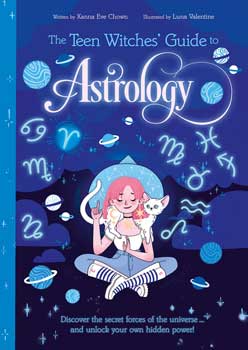 Teen Witches' Guide To Astrology By Chown & Williamson