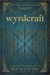 Wyrdcraft Mysteries Of The Fates By Matthew Ash Mckernan