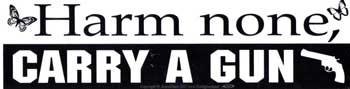 Harm None, Carry A Gun Bumper Sticker