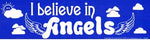 I Believe In Angels Bumper Sticker