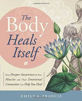 Body Heals Itself by Emily Francis
