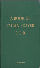 Book of Pagan Prayer by Ceisiwr Serith