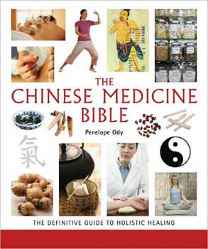 Chinese Medicine Bible by Penelope Ody
