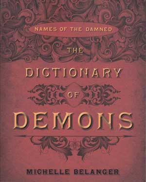 Dictionary of Demons by Michelle Belanger