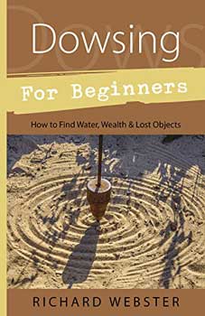 Dowsing for Beginners by Richard Webster