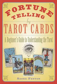 Fortune Telling by Tarot Cards by Sasha Fenton