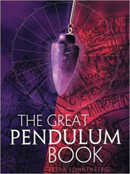 Great Pendulum Book by Petra Sonnenberg
